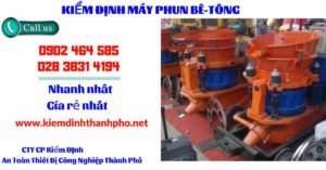 Hình ảnh kiểm định máy phun bê tông