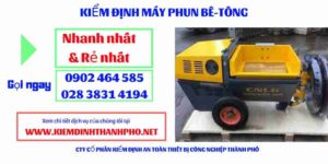 Hình ảnh kiểm định máy phun bê tông