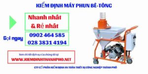 Hình ảnh kiểm định máy phun bê tông