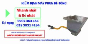 Hình ảnh kiểm định máy phun bê tông