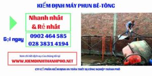 Hình ảnh kiểm định máy phun bê tông