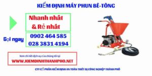 Hình ảnh kiểm định máy phun bê tông