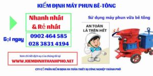 Hình ảnh kiểm định máy phun bê tông