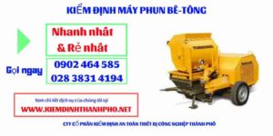 Hình ảnh kiểm định máy phun bê tông