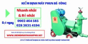 Hình ảnh kiểm định máy phun bê tông