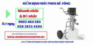 Hình ảnh kiểm định máy phun bê tông