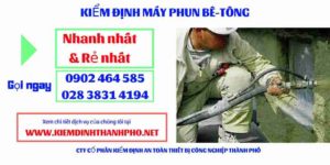 Hình ảnh kiểm định máy phun bê tông