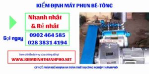 Hình ảnh kiểm định máy phun bê tông