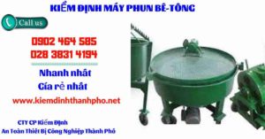 Hình ảnh kiểm định máy phun bê tông