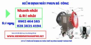 Hình ảnh kiểm định máy phun bê tông