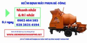 Hình ảnh kiểm định máy phun bê tông