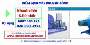 Hình ảnh kiểm định máy phun bê tông