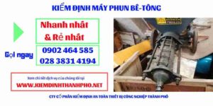 Hình ảnh kiểm định máy phun bê tông