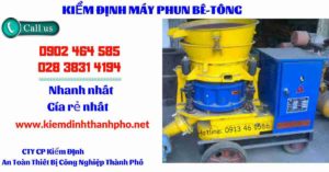 Hình ảnh kiểm định máy phun bê tông