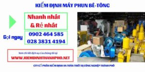 Hình ảnh kiểm định máy phun bê tông