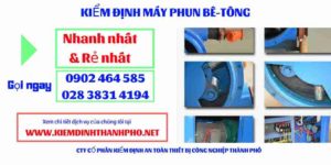 Hình ảnh kiểm định máy phun bê tông