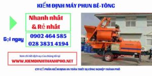 Hình ảnh kiểm định máy phun bê tông