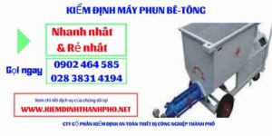 Hình ảnh kiểm định máy phun bê tông