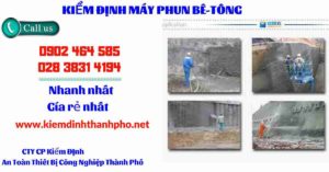 Hình ảnh kiểm định máy phun bê tông