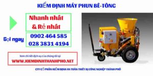 Hình ảnh kiểm định máy phun bê tông