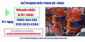 Hình ảnh kiểm định máy phun bê tông