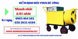 Hình ảnh kiểm định máy phun bê tông