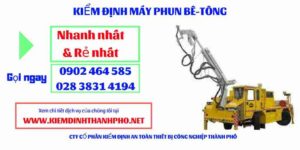 Hình ảnh kiểm định máy phun bê tông