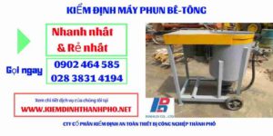 Hình ảnh kiểm định máy phun bê tông