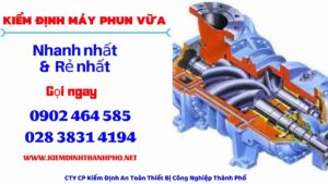 Hình ảnh kiểm định máy phun vữa