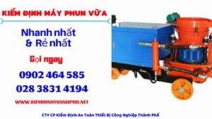 Hình ảnh kiểm định máy phun vữa