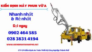 Hình ảnh kiểm định máy phun vữa