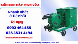 Hình ảnh kiểm định máy phun vữa