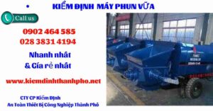 Hình ảnh kiểm định máy phun vữa