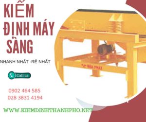 Hình ảnh kiểm định máy sàng