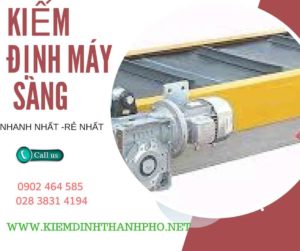 Hình ảnh kiểm định máy sàng