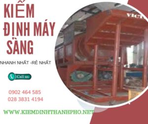 Hình ảnh kiểm định máy sàng