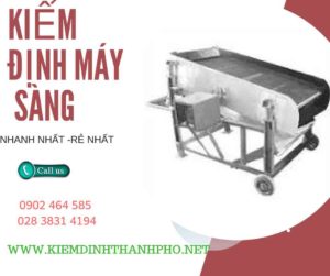 Hình ảnh kiểm định máy sàng