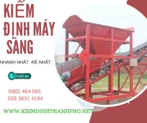 Hình ảnh kiểm định máy sàng