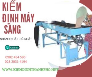 Hình ảnh kiểm định máy sàng