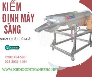 Hình ảnh kiểm định máy sàng