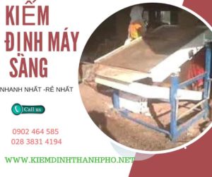 Hình ảnh kiểm định máy sàng