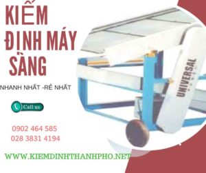 Hình ảnh kiểm định máy sàng