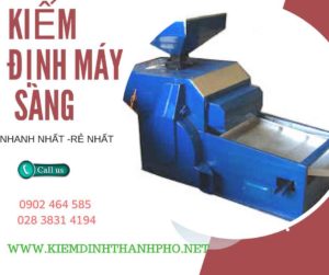 Hình ảnh kiểm định máy sàng