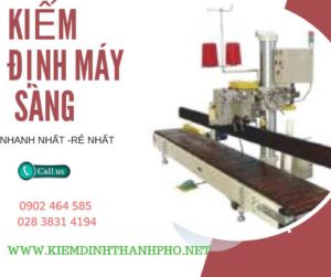 Hình ảnh kiểm định máy sàng