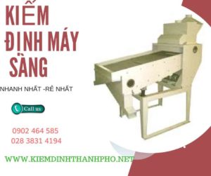 Hình ảnh kiểm định máy sàng