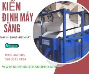 Hình ảnh kiểm định máy sàng