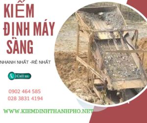 Hình ảnh kiểm định máy sàng