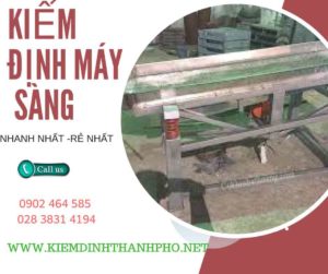 Hình ảnh kiểm định máy sàng