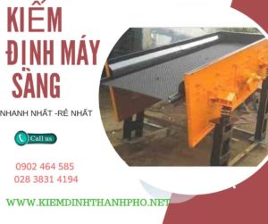 Hình ảnh kiểm định máy sàng