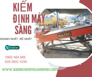 Hình ảnh kiểm định máy sàng